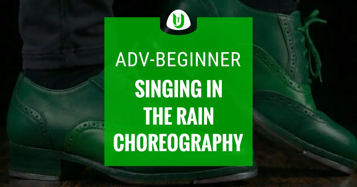 Singing in the Rain Adv-Beginner Tap | United Taps