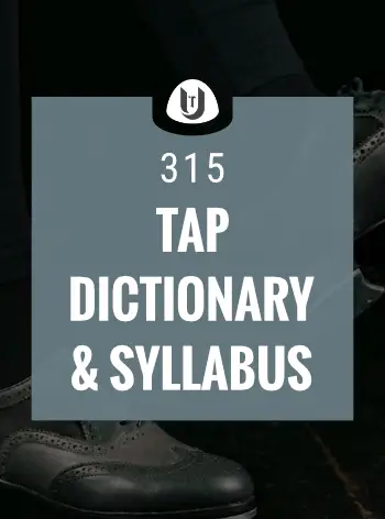315 Tap Dance Dictionary