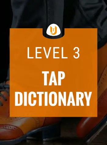 Level 3 Tap Dance Dictionary