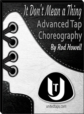 It Don&apos;t Mean a Thing Advanced Tap Dance Choreography