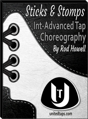 Sticks and Stomps Int-Advanced Tap Dance Choreography