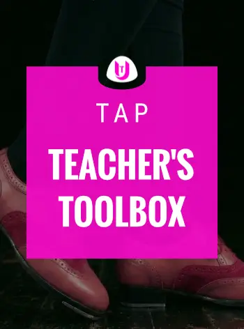 Tap Teacher's Toolbox